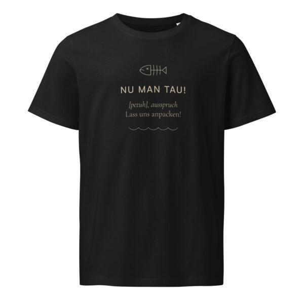 unisex-organic-mid-light-crafter-t-shirt-black-front-6a135735de7be.jpg Nu man tau! — Petuh-Shirt mit Rückenwind