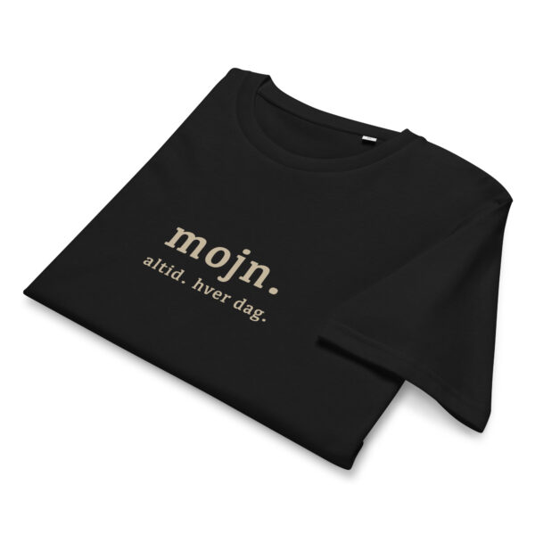 Mojn. Altid. Hver dag. — Nordic Everyday Tee