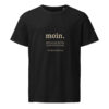Moin. Replaces Entire Conversations. — North Coast Tee