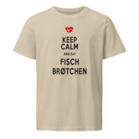unisex-organic-mid-light-crafter-t-shirt-desert-dust-front-6a13895587d40.jpg Keep Calm and Eat Fischbrötchen. — Küstenshirt
