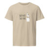 unisex-organic-mid-light-crafter-t-shirt-desert-dust-front-6a138b94caff7.jpg Watt mutt, datt mutt. — Möwen-Shirt mit Küstenhumor