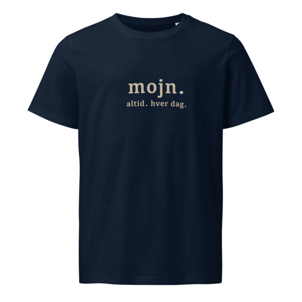 Mojn. Altid. Hver dag. — Nordic Everyday Tee