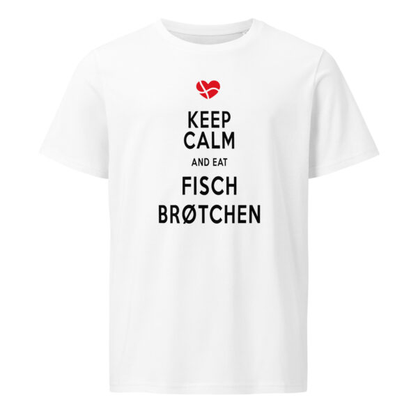 unisex-organic-mid-light-crafter-t-shirt-white-front-6a13895588806.jpg Keep Calm and Eat Fischbrötchen. — Küstenshirt