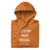 PETUH NOT DEAD. — Hoodie für Hafenkinder