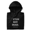 PETUH NOT DEAD. — Hoodie für Hafenkinder