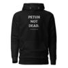 PETUH NOT DEAD. — Hoodie für Hafenkinder