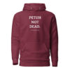 PETUH NOT DEAD. — Hoodie für Hafenkinder