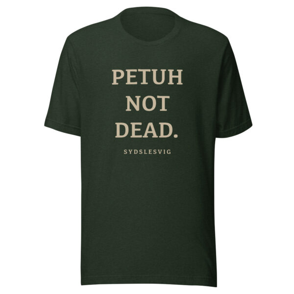 unisex-staple-t-shirt-heather-emerald-front-6a13db2cb08db.jpg PETUH NOT DEAD. — Borderland Statement Tee