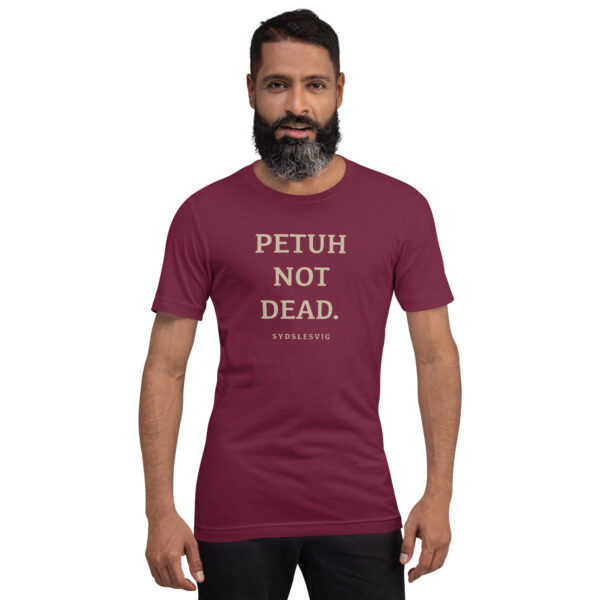 unisex-staple-t-shirt-maroon-front-6a13db2caebde.jpg PETUH NOT DEAD. — Borderland Statement Tee