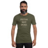 unisex-staple-t-shirt-military-green-front-6a13db2caecee.jpg PETUH NOT DEAD. — Borderland Statement Tee
