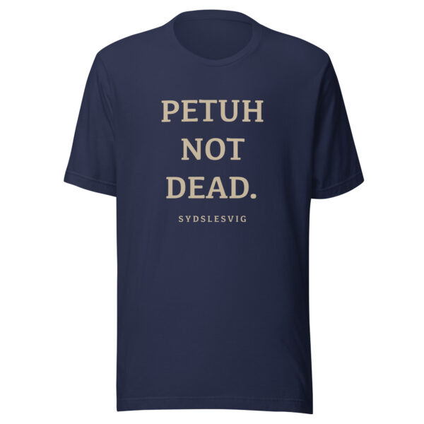 unisex-staple-t-shirt-navy-front-6a13db2cb0527.jpg PETUH NOT DEAD. — Borderland Statement Tee