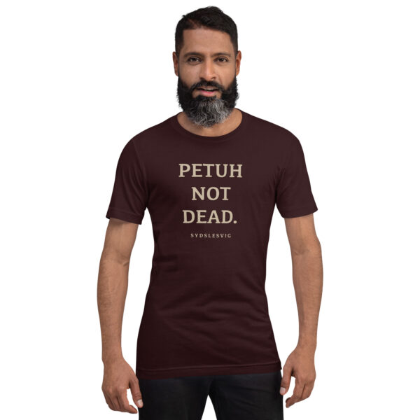 unisex-staple-t-shirt-oxblood-black-front-6a13db2caef0e.jpg PETUH NOT DEAD. — Borderland Statement Tee