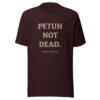 unisex-staple-t-shirt-oxblood-black-front-6a13db2cb0631.jpg PETUH NOT DEAD. — Borderland Statement Tee