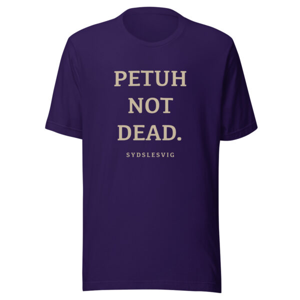 unisex-staple-t-shirt-team-purple-front-6a13db2cb0705.jpg PETUH NOT DEAD. — Borderland Statement Tee